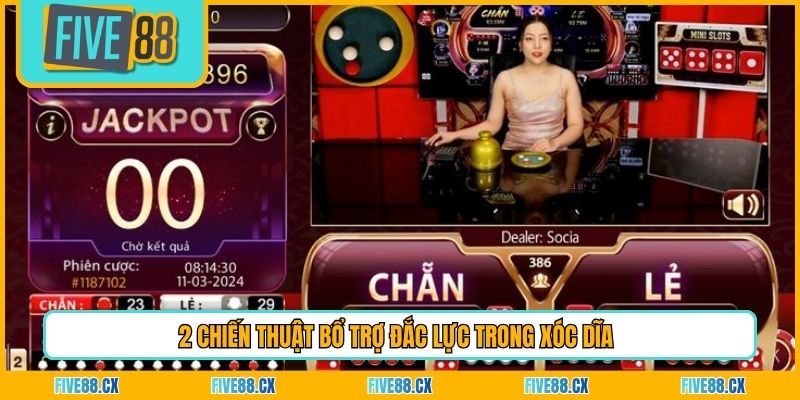 2 chiến thuật bổ trợ đắc lực trong xóc dĩa