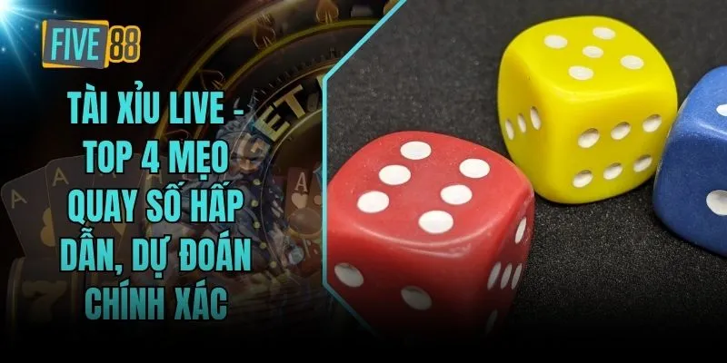 Tài Xỉu Live