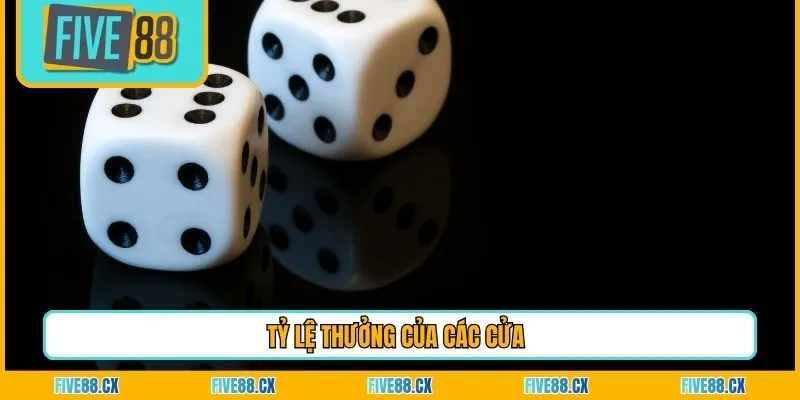 Tỷ lệ thưởng của các cửa